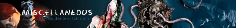 Resident Evil: Miscellaneous